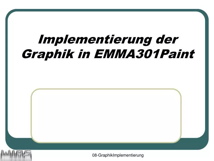 implementierung der graphik in emma301paint