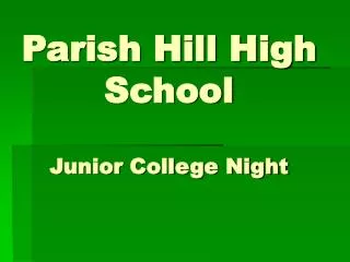 Parish Hill High School Junior College Night