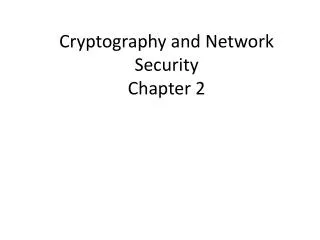 Cryptography and Network Security Chapter 2