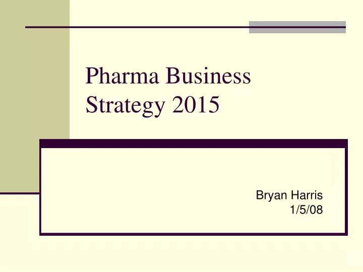 pharma business strategy 2015