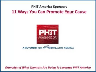 PHIT America Sponsors 11 Ways You Can Promote Your Cause