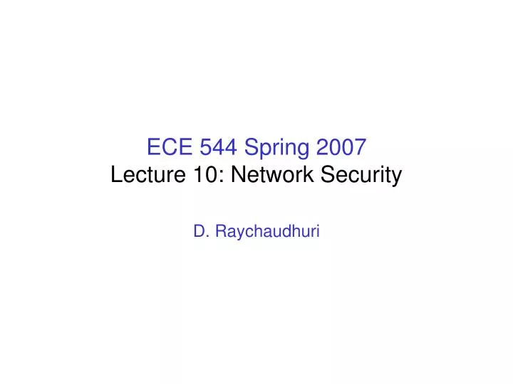 ece 544 spring 2007 lecture 10 network security