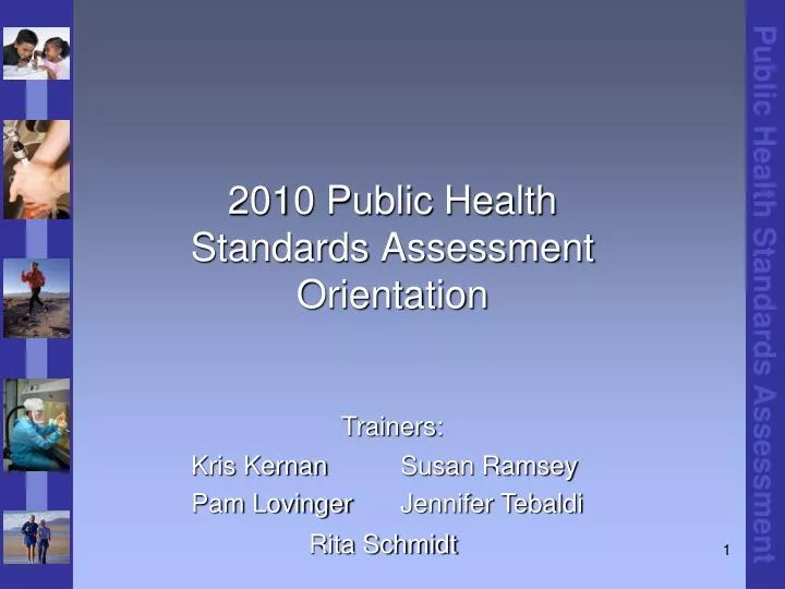 2010 public health standards assessment orientation