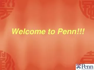 Welcome to Penn!!!