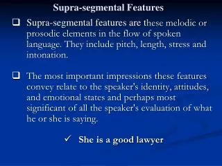 Supra-segmental Features