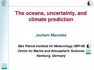 The oceans, uncertainty, and climate prediction