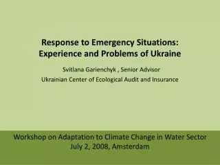 Workshop on Adaptation to Climate Change in Water Sector July 2, 2008, Amsterdam