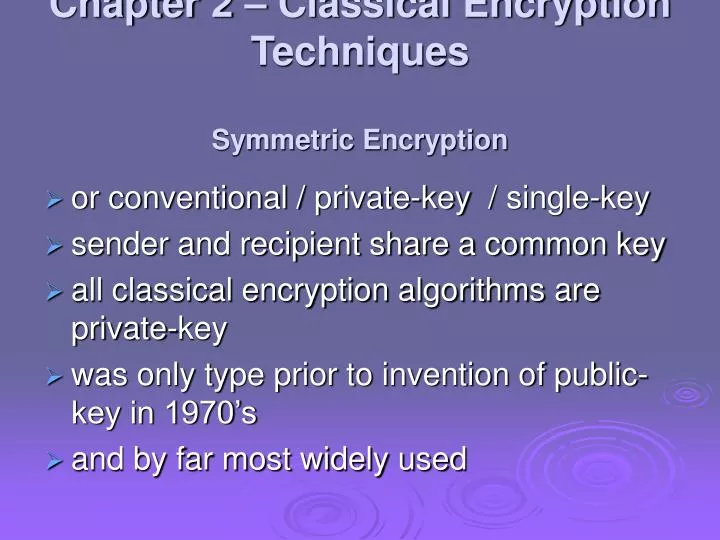chapter 2 classical encryption techniques symmetric encryption