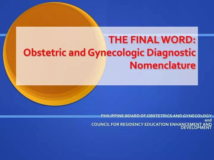 the final word obstetric and gynecologic diagnostic nomenclature