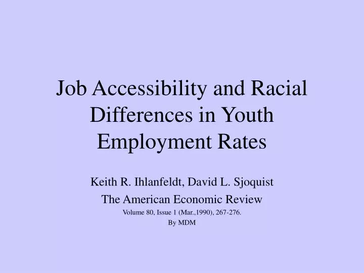 job accessibility and racial differences in youth employment rates
