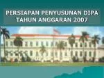 PERSIAPAN PENYUSUNAN DIPA TAHUN ANGGARAN 2007 - slide 1