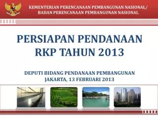 persiapan pendanaan rkp tahun 2013