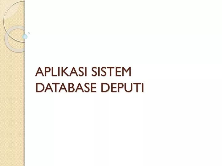 aplikasi sistem database deputi