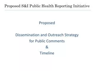 Proposed S&amp;I Public Health Reporting Initiative