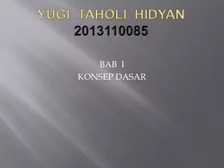 TUGAS AKUNTANSI SEMESTER 3 BAB I YUGI TAHOLI HIDYAN 2013