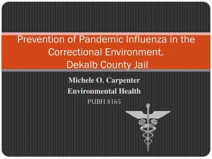 prevention of pandemic influenza in the correctional environment dekalb county jail