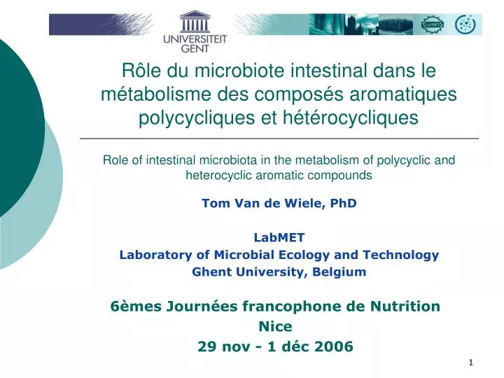 tom van de wiele phd labmet laboratory of microbial ecology and technology ghent university belgium