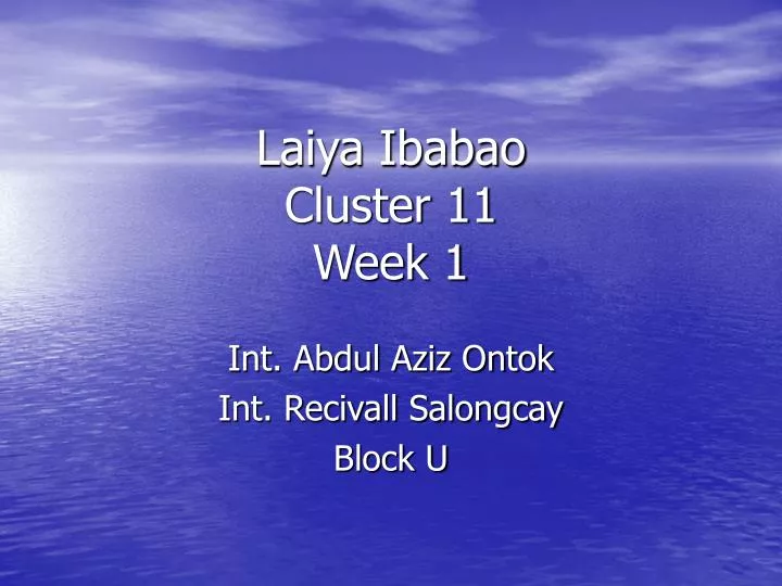 laiya ibabao cluster 11 week 1