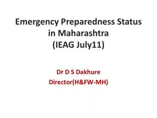 Emergency Preparedness Status in Maharashtra (IEAG July11)