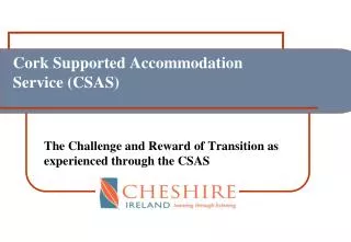 Cork Supported Accommodation Service (CSAS)