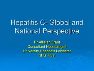 Hepatitis C- Global and National Perspective