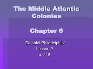 The Middle Atlantic Colonies Chapter 6