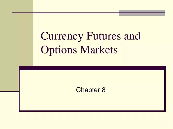 currency futures and options markets