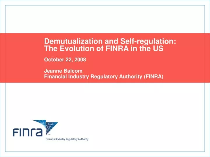demutualization and self regulation the evolution of finra in the us