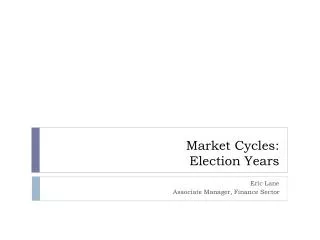 Market Cycles: Election Years