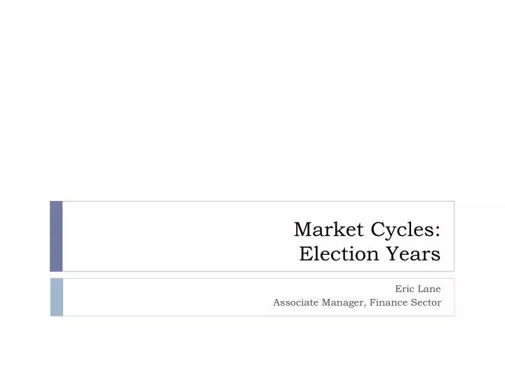 market cycles election years