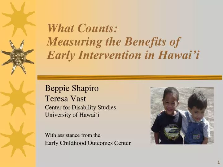 what counts measuring the benefits of early intervention in hawai i