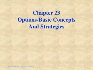 Chapter 23 Options-Basic Concepts And Strategies