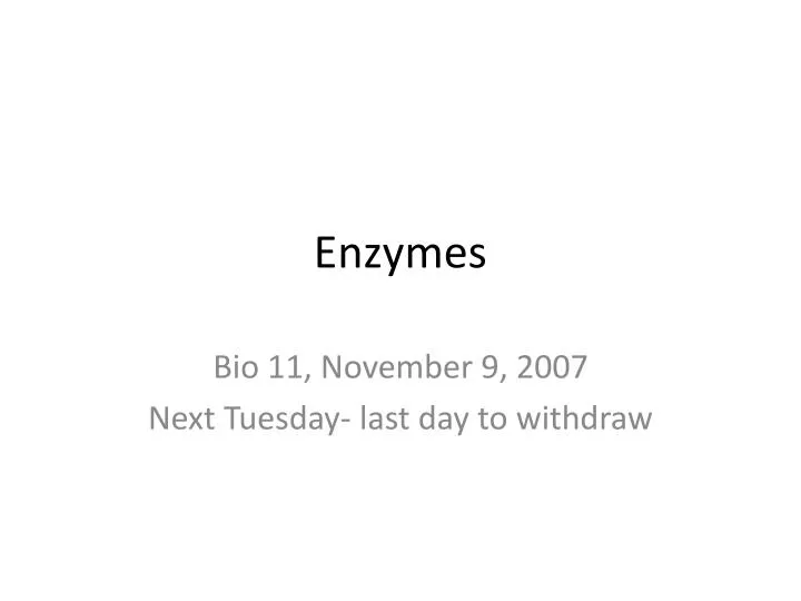 enzymes