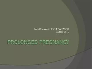 Prolonged pregnancy