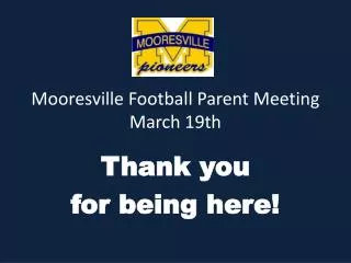 Mooresville Football Parent Meeting March 19th