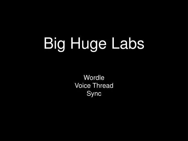 big huge labs
