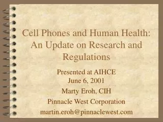 Cell Phones and Human Health: An Update on Research and Regulations