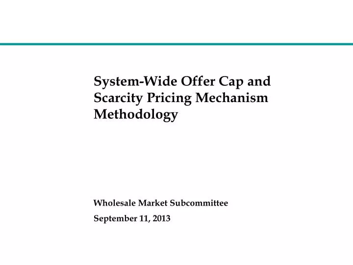 system wide offer cap and scarcity pricing mechanism methodology