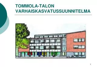 tommola talon varhaiskasvatussuunnitelma