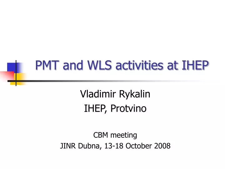pmt and wls activities at ihep