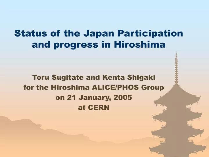 status of the japan participation and progress in hiroshima