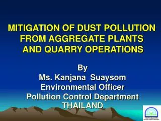 By Ms. Kanjana Suaysom Environmental Officer Pollution Control Department THAILAND
