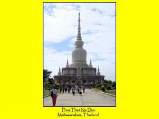 Phra That Na Dun Mahasarakam, Thailand