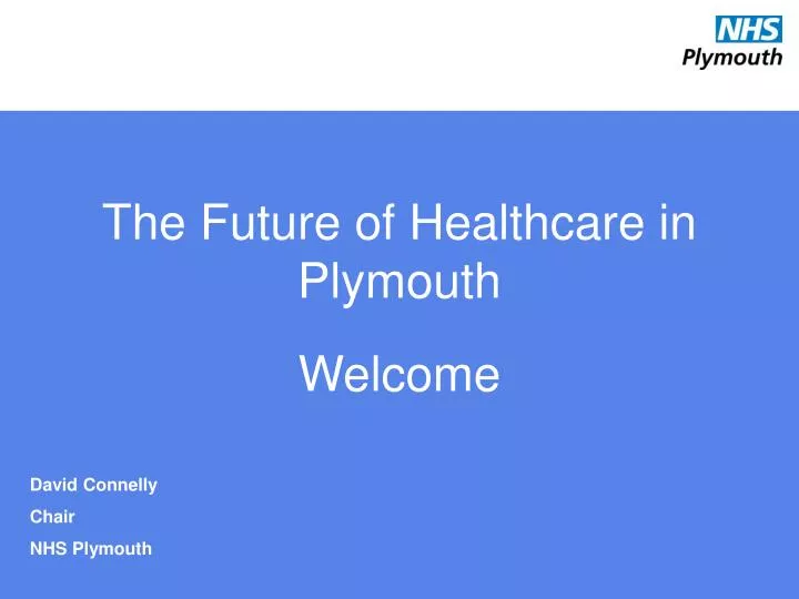 the future of healthcare in plymouth
