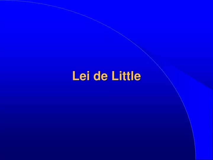 lei de little