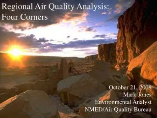 October 21, 2008 Mark Jones Environmental Analyst NMED/Air Quality Bureau