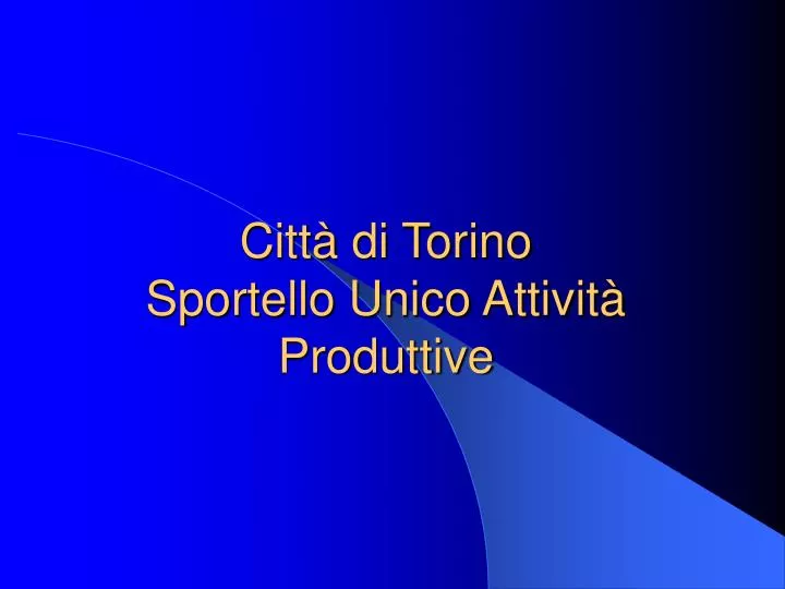 citt di torino sportello unico attivit produttive