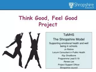 Think Good, Feel Good Project