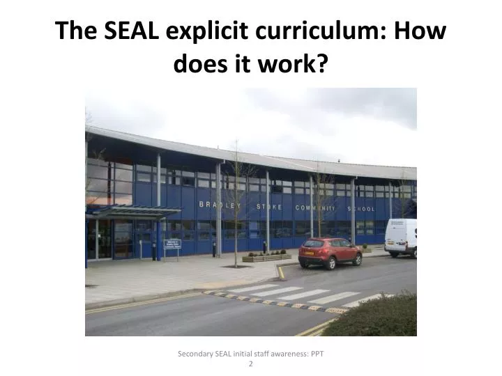 the seal explicit curriculum how does it work