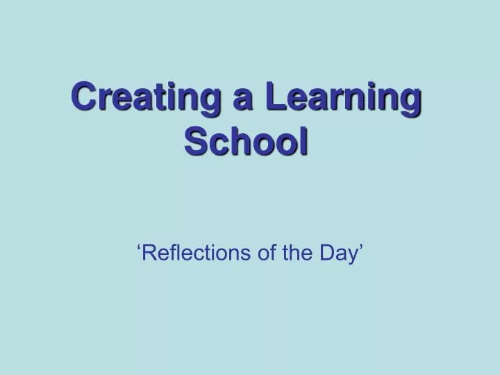 creating a learning school